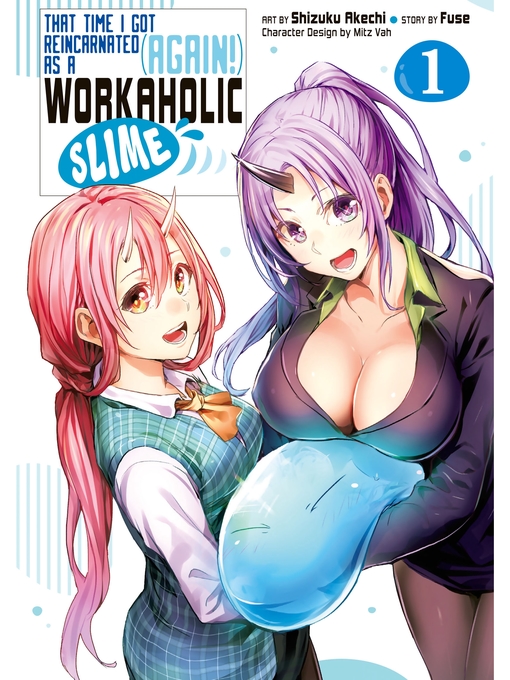 Title details for That Time I Got Reincarnated (Again！) as a Workaholic Slime, Volume 1 by Shizuku Akechi - Available